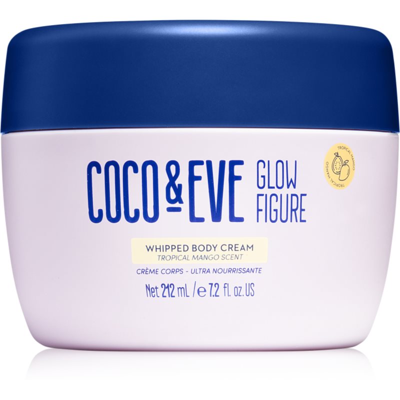 Coco  Eve Glow Figure Whipped Body Cream výživný telový krém s vôňou Tropical Mango 212 ml
