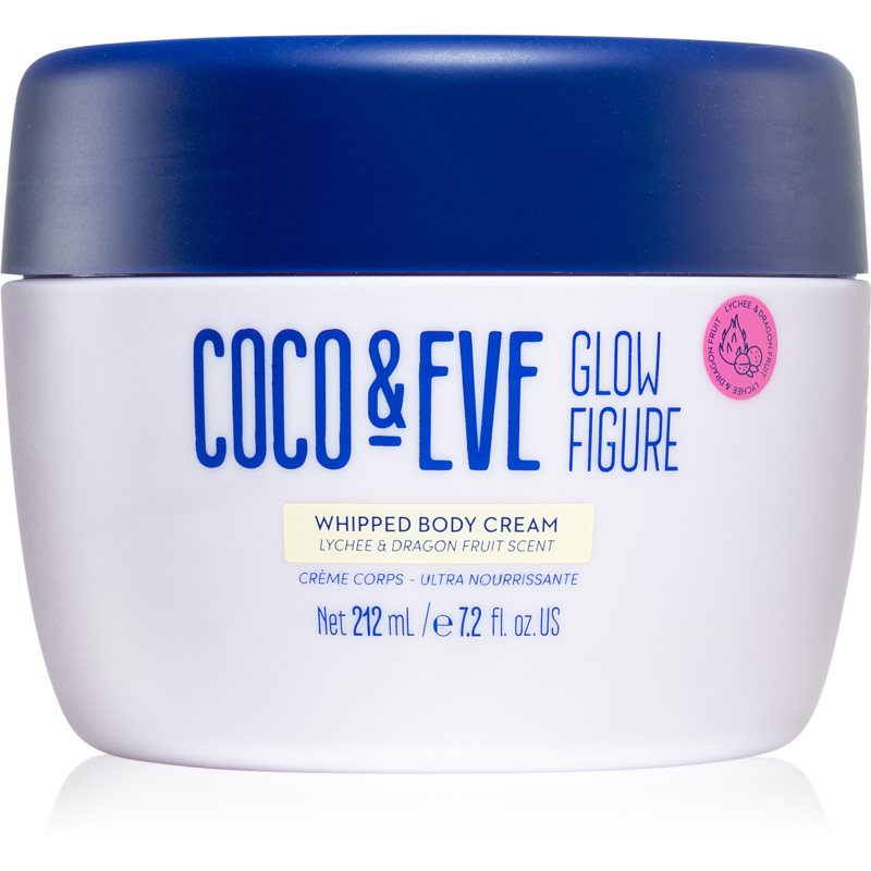 Coco  Eve Glow Figure Whipped Body Cream výživný telový krém s vôňou Lychee  Dragon Fruit 212 ml