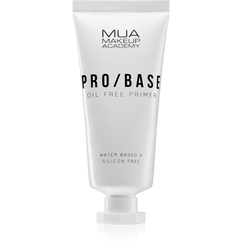 MUA Makeup Academy PROBASE Oil Free tekutá podkladová báza pre mastnú pleť 30 ml